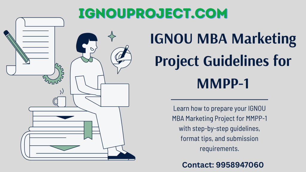 IGNOU MBA Marketing Project Guidelines for MMPP 1