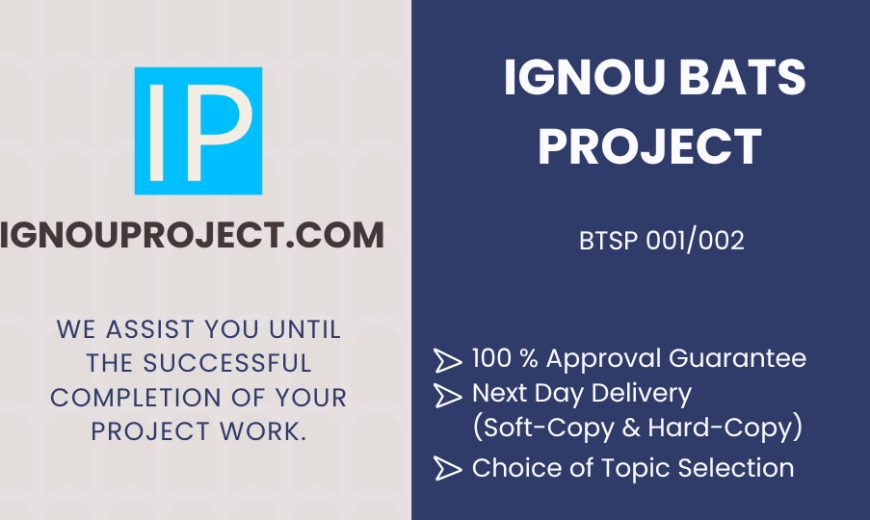 IGNOU BATS Project | BTSP 001/002