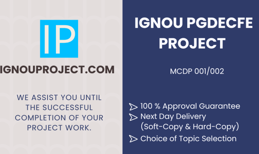 IGNOU PGDECFE Project | MCDP 001/002