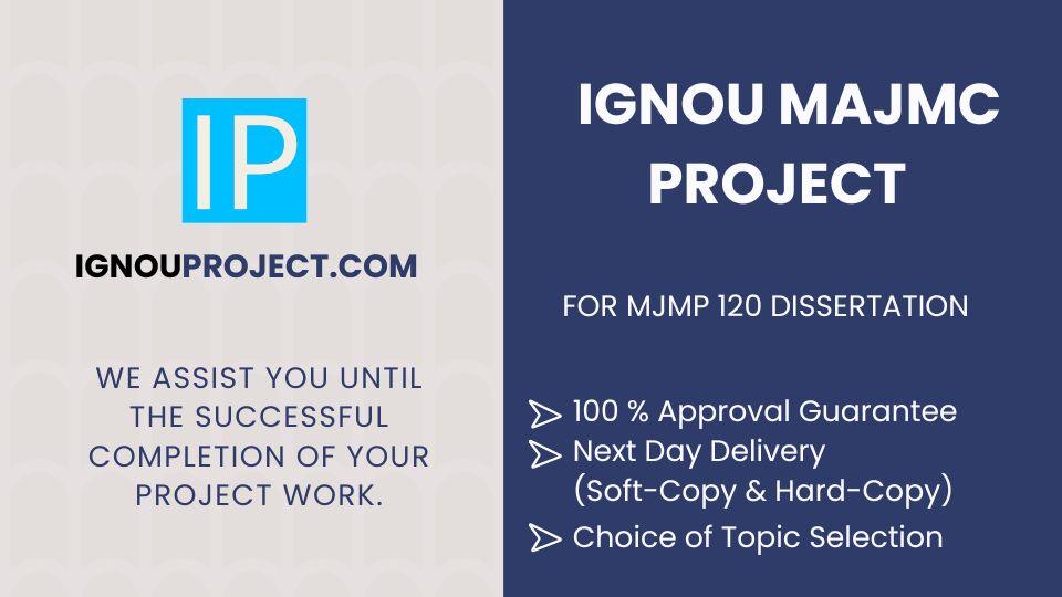 IGNOU MAJMC Project | MJMP 120