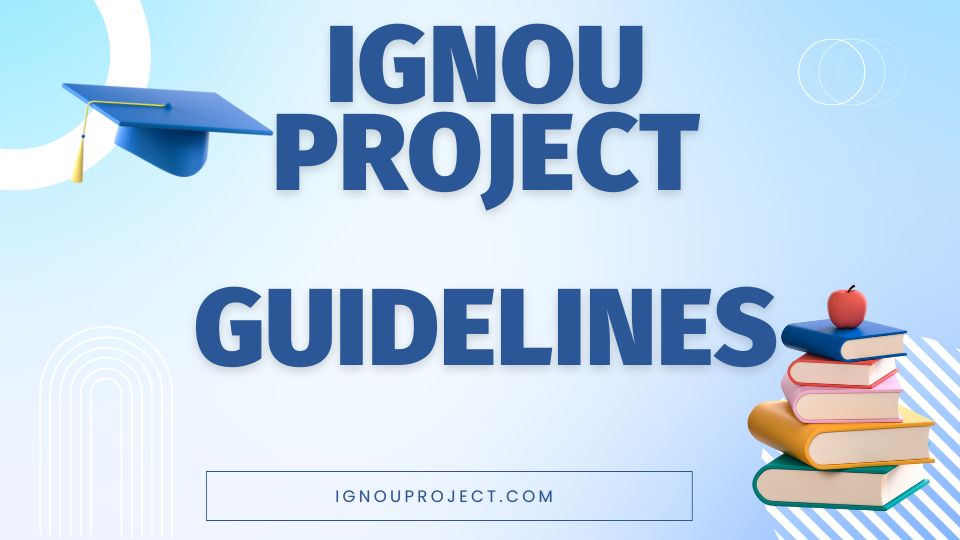 ignou project guidelines