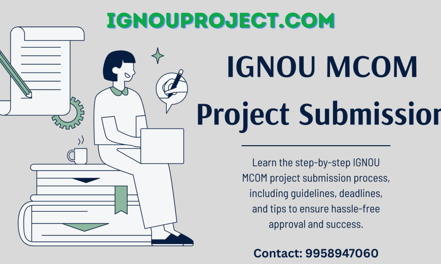 IGNOU MCOM Project Submission