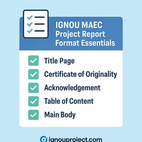 IGNOU MAEC Project Report Format Essentials