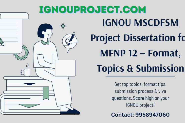 IGNOU MSCDFSM Project Dissertation for MFNP 12: Topics, Format