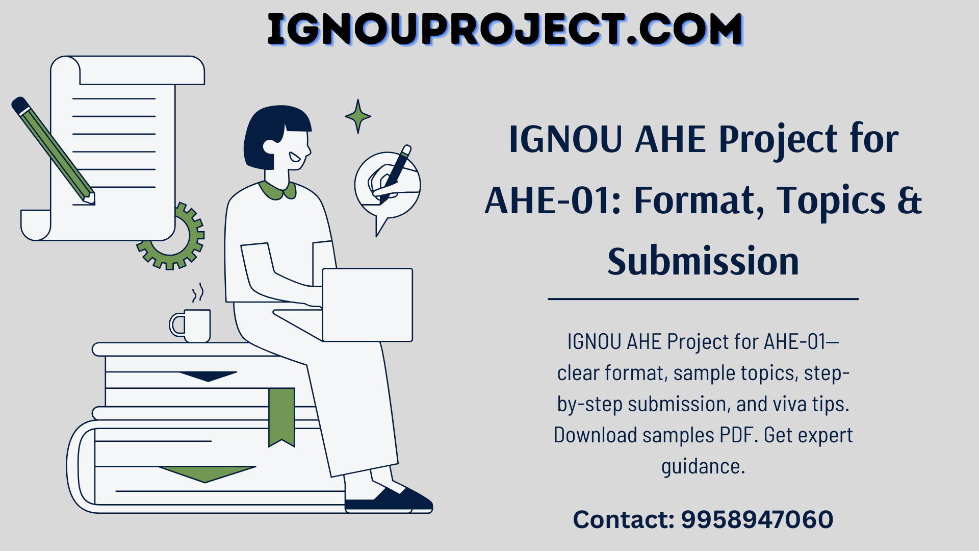 IGNOU AHE Project for AHE-01—clear format, sample topics, step-by-step submission, and viva tips. Download samples PDF. Get expert guidance.