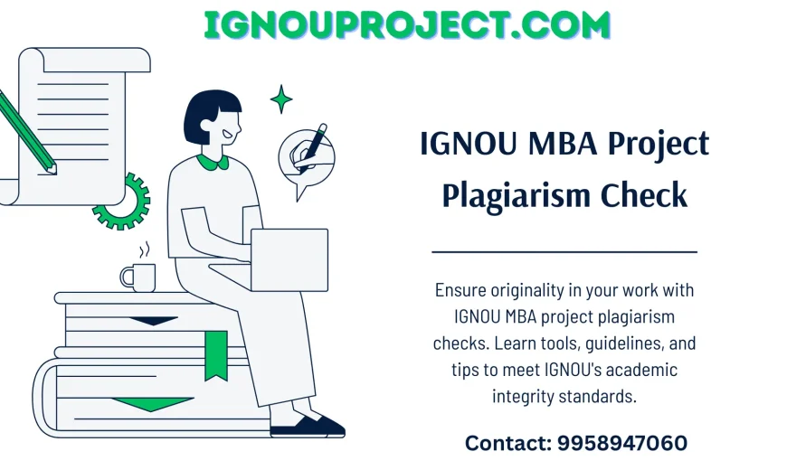 IGNOU MBA Project Plagiarism Check