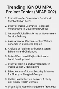 Trending IGNOU MPA Project Topics (MPAP-002) 