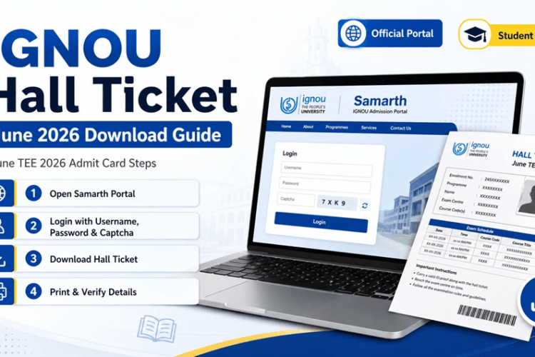 IGNOU Hall Ticket June 2026 download guide with Samarth portal steps and admit card print instructions