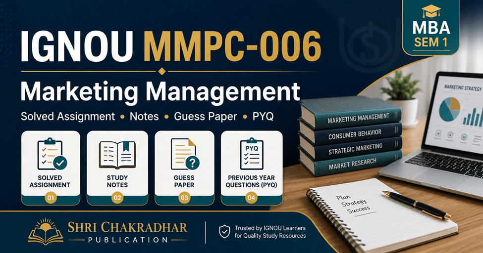 IGNOU MMPC-006 Marketing Management solved assignment, notes, guess paper and PYQ