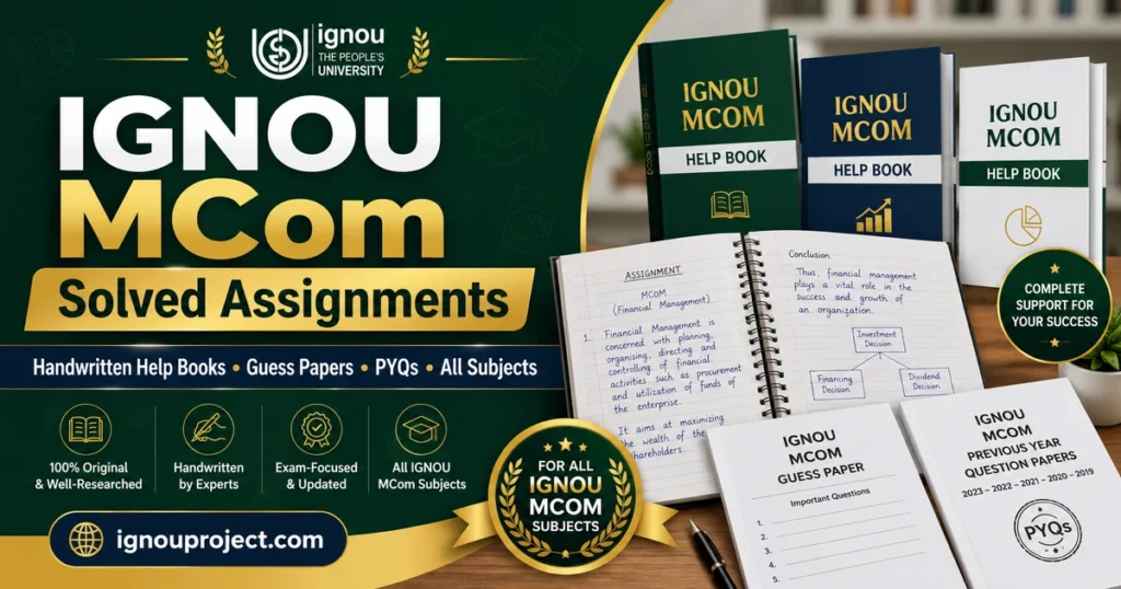 IGNOU MCom solved assignments, handwritten help books, guess papers and PYQs for all subjects — ignouproject.com