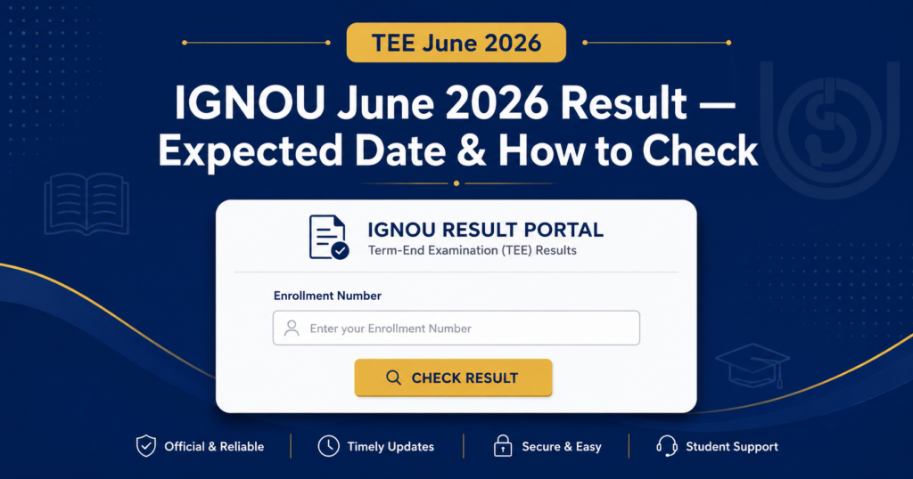 IGNOU June 2026 Result expected date and how to check the TEE result online
