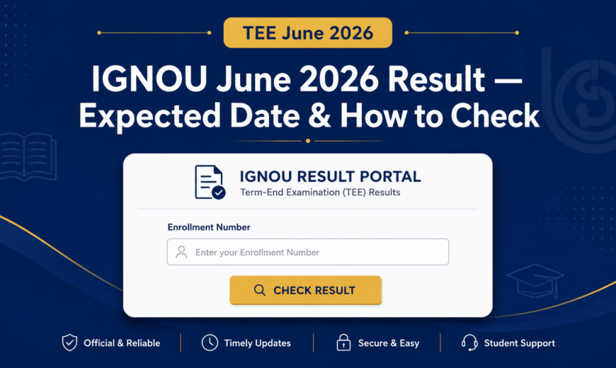 IGNOU June 2026 Result expected date and how to check the TEE result online