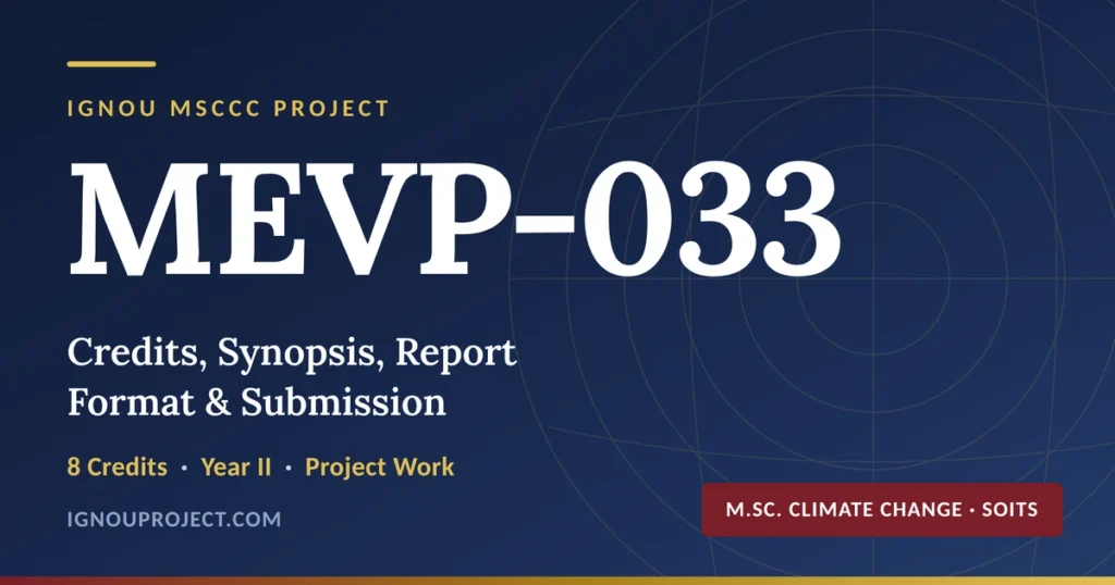 IGNOU MSCCC project MEVP 033 — 8 credit Project Work course in Year II of M.Sc. Climate Change