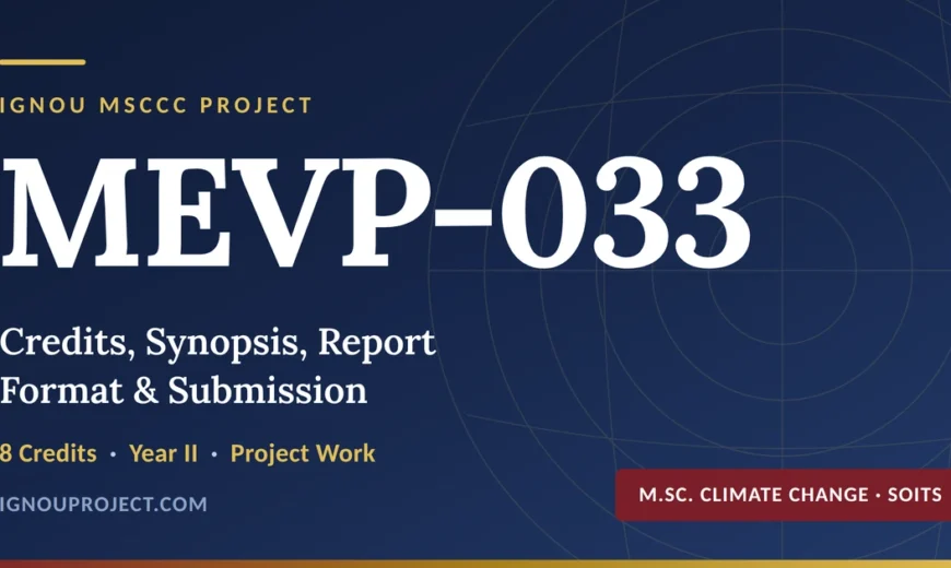 IGNOU MSCCC project MEVP 033 — 8 credit Project Work course in Year II of M.Sc. Climate Change