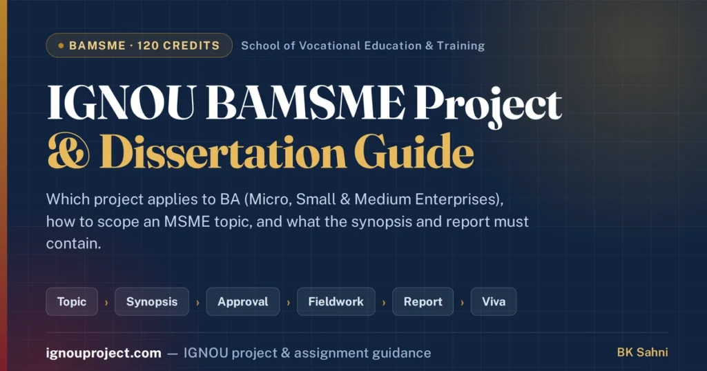 IGNOU BAMSME project and dissertation guide showing the topic to viva sequence