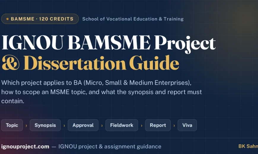 IGNOU BAMSME project and dissertation guide showing the topic to viva sequence