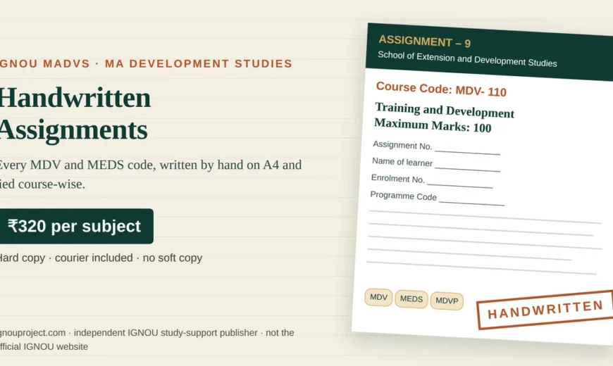 IGNOU MADVS handwritten assignment at ₹320 per subject, showing a tilted Assignment 9 MDV-110 Training and Development sheet with School of Extension and Development Studies heading, cover-page fields, MDV, MEDS and MDVP code chips and a HANDWRITTEN stamp