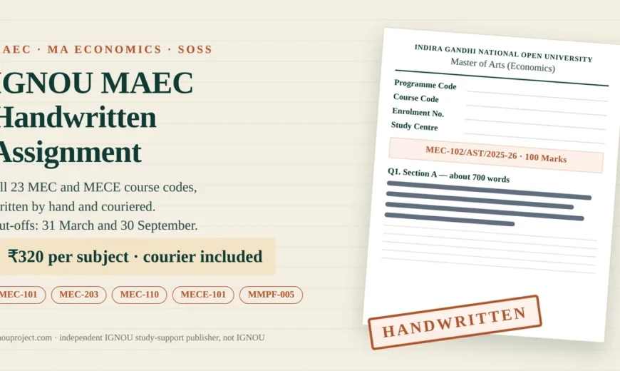IGNOU MAEC handwritten assignment at ₹320 per subject, showing a Master of Arts Economics assignment sheet with the MEC-102/AST/2025-26 code and cover page fields
