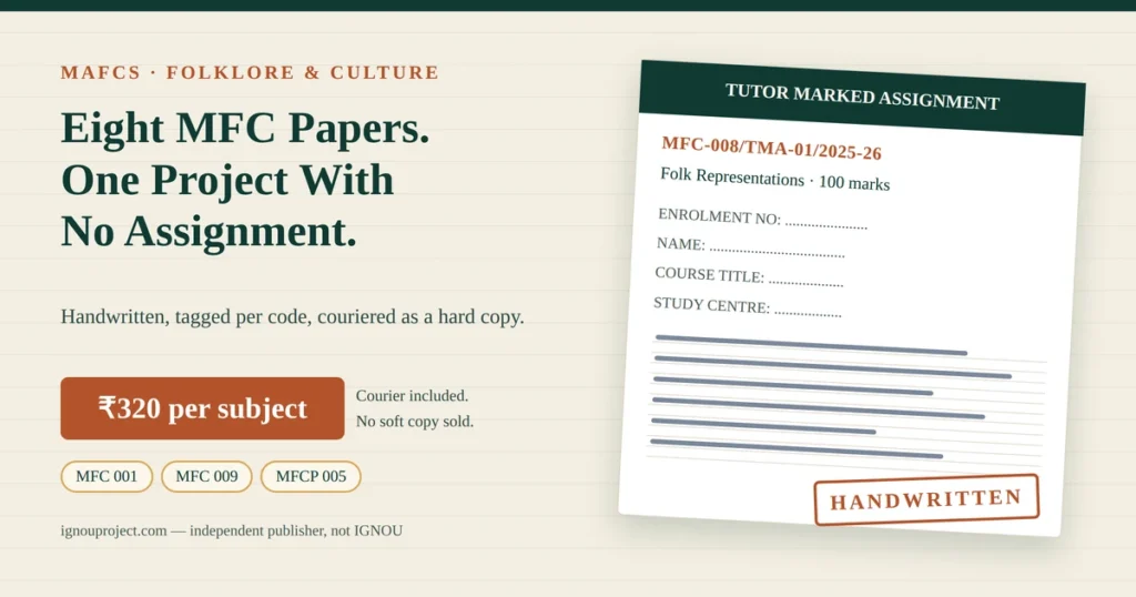 IGNOU MAFCS handwritten assignment at ₹320 per subject, showing a tilted MFC-008 Folk Representations tutor marked assignment sheet with the MFC-008/TMA-01/2025-26 code, cover-page fields, MFC and MFCP code chips and a HANDWRITTEN stamp