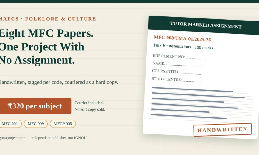 IGNOU MAFCS handwritten assignment at ₹320 per subject, showing a tilted MFC-008 Folk Representations tutor marked assignment sheet with the MFC-008/TMA-01/2025-26 code, cover-page fields, MFC and MFCP code chips and a HANDWRITTEN stamp