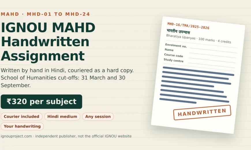 IGNOU MAHD handwritten assignment at ₹320 per subject, showing a tilted MHD-16 TMA sheet with cover-page fields and handwritten lines