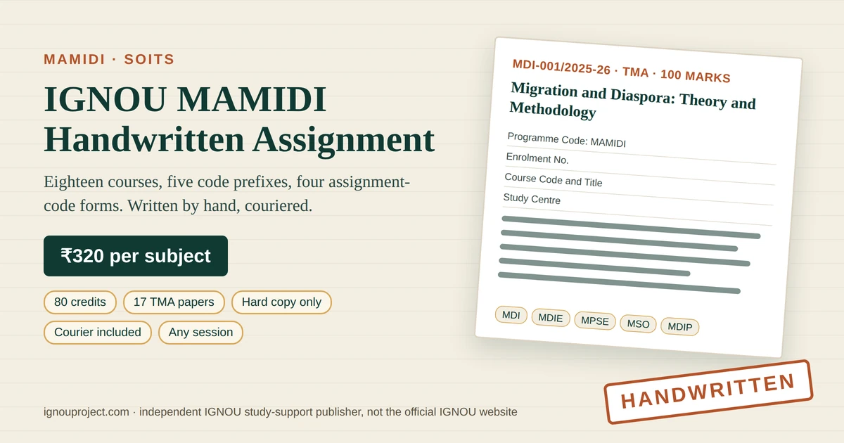 IGNOU MAMIDI handwritten assignment at ₹320 per subject, showing a tilted MDI-001/2025-26 tutor marked assignment sheet with cover-page fields, MDI, MDIE, MPSE, MSO and MDIP code chips and a HANDWRITTEN stamp