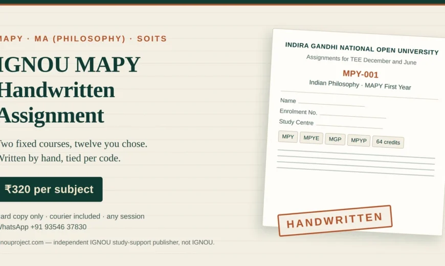 IGNOU MAPY handwritten assignment at ₹320 per subject, showing a tilted MPY-001 Indian Philosophy assignment sheet headed for the MAPY First Year with cover-page fields, MPY, MPYE, MGP and MPYP code chips and a HANDWRITTEN stamp