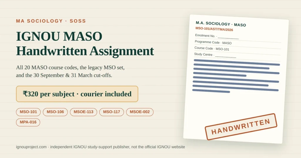 IGNOU MASO handwritten assignment at ₹320 per subject with a tilted MA Sociology TMA sheet showing assignment code MSO-101/AST/TMA/2026 and a HANDWRITTEN stamp
