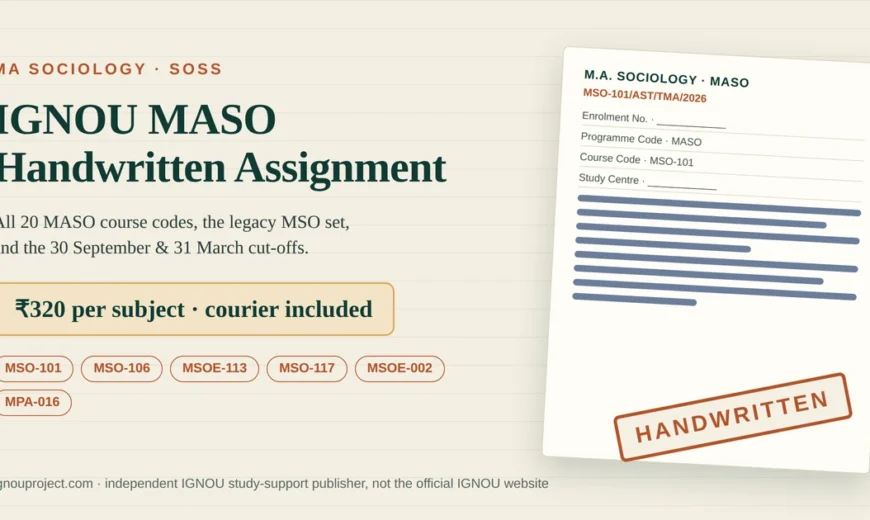 IGNOU MASO handwritten assignment at ₹320 per subject with a tilted MA Sociology TMA sheet showing assignment code MSO-101/AST/TMA/2026 and a HANDWRITTEN stamp