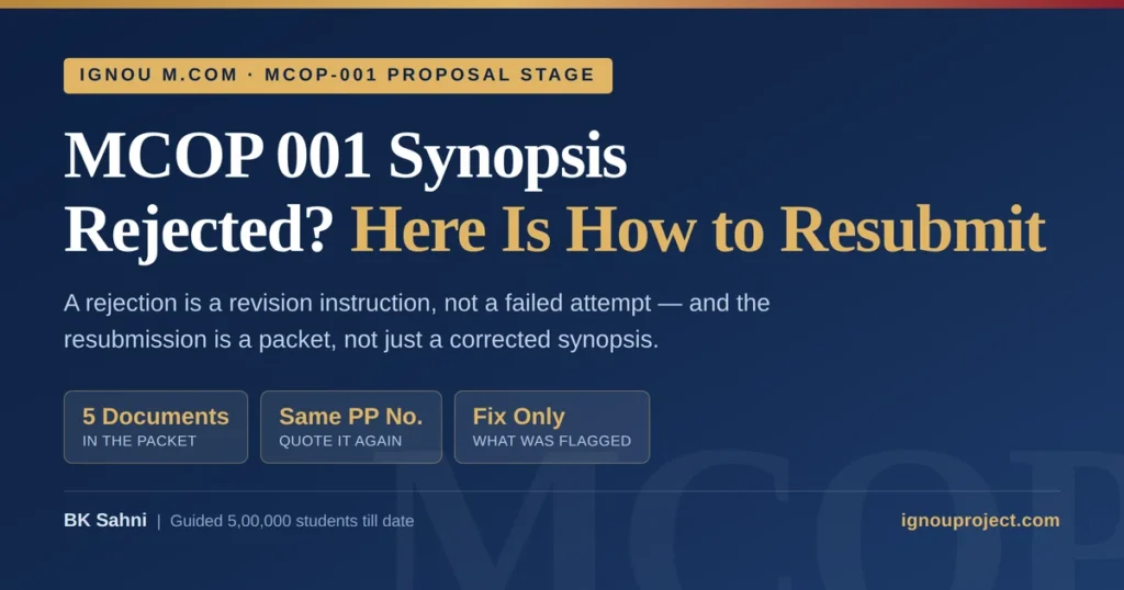 IGNOU MCOP 001 synopsis rejected guide showing the five-document resubmission packet