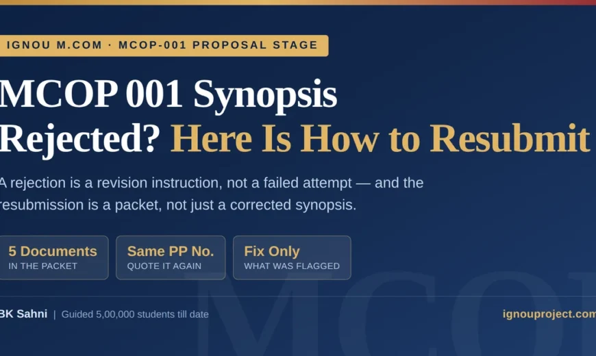 IGNOU MCOP 001 synopsis rejected guide showing the five-document resubmission packet