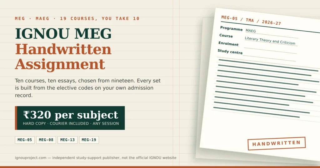 IGNOU MEG handwritten assignment at ₹320 per subject with a tilted A4 sheet showing the MEG-05/TMA/2026 assignment code, MAEG cover page fields and handwritten essay lines