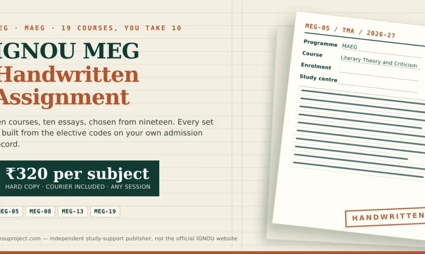 IGNOU MEG handwritten assignment at ₹320 per subject with a tilted A4 sheet showing the MEG-05/TMA/2026 assignment code, MAEG cover page fields and handwritten essay lines