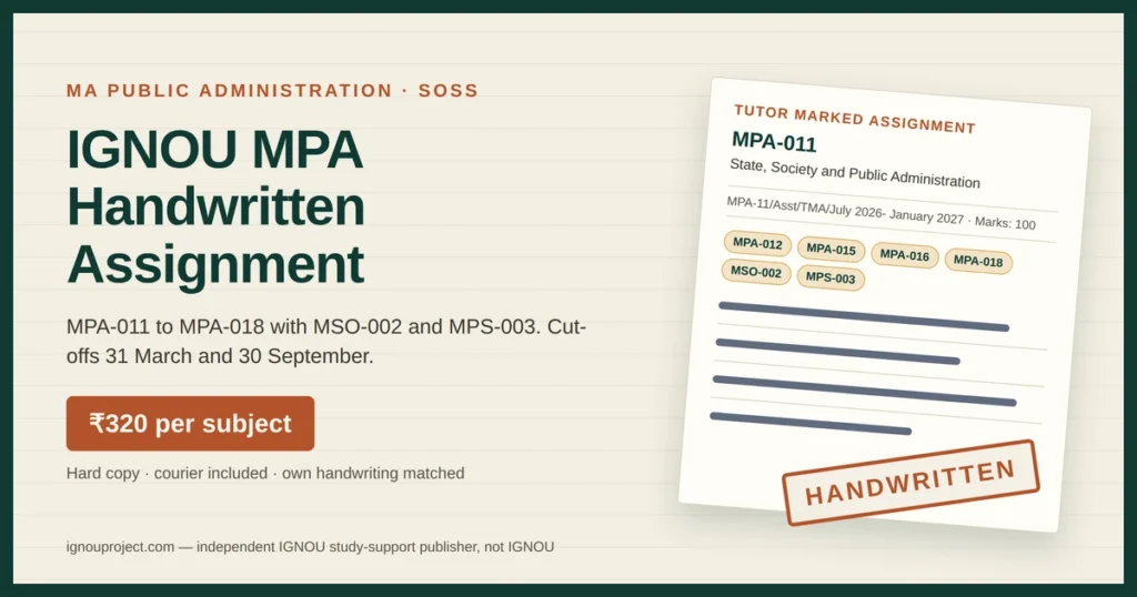 IGNOU MPA handwritten assignment at ₹320 per subject with a tilted MPA-011 tutor marked assignment sheet showing the TMA code and MPA course code chips