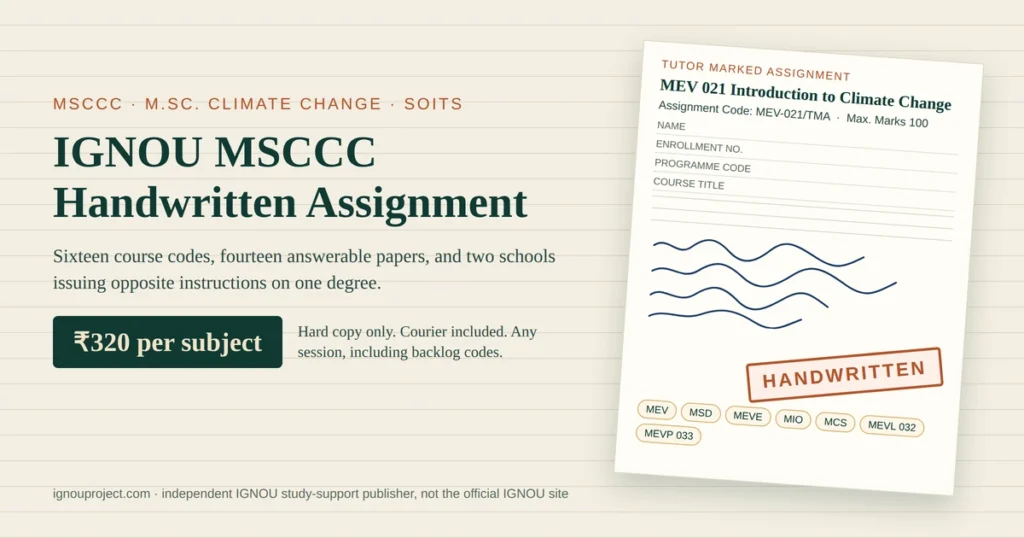 IGNOU MSCCC handwritten assignment at Rs 320 per subject, showing a tilted MEV-021 Introduction to Climate Change tutor marked assignment sheet with the MEV-021/TMA code, cover-page fields, MEV, MSD, MEVE, MIO, MCS, MEVL and MEVP code chips and a HANDWRITTEN stamp