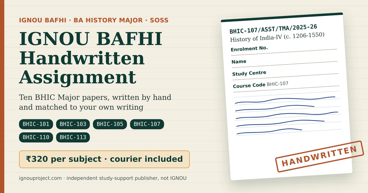 IGNOU BAFHI handwritten assignment sheet for BHIC-107 History of India IV, ₹320 per subject, ignouproject.com