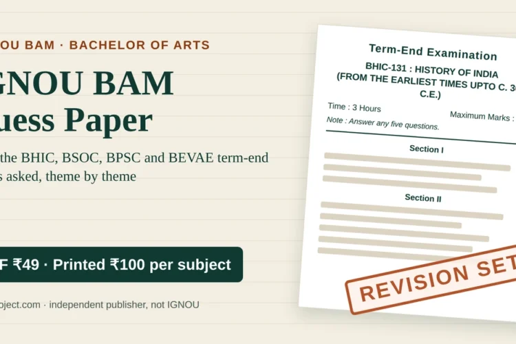 IGNOU BAM guess paper revision set: BHIC-131 term-end paper mock, PDF ₹49 and printed ₹100 per subject