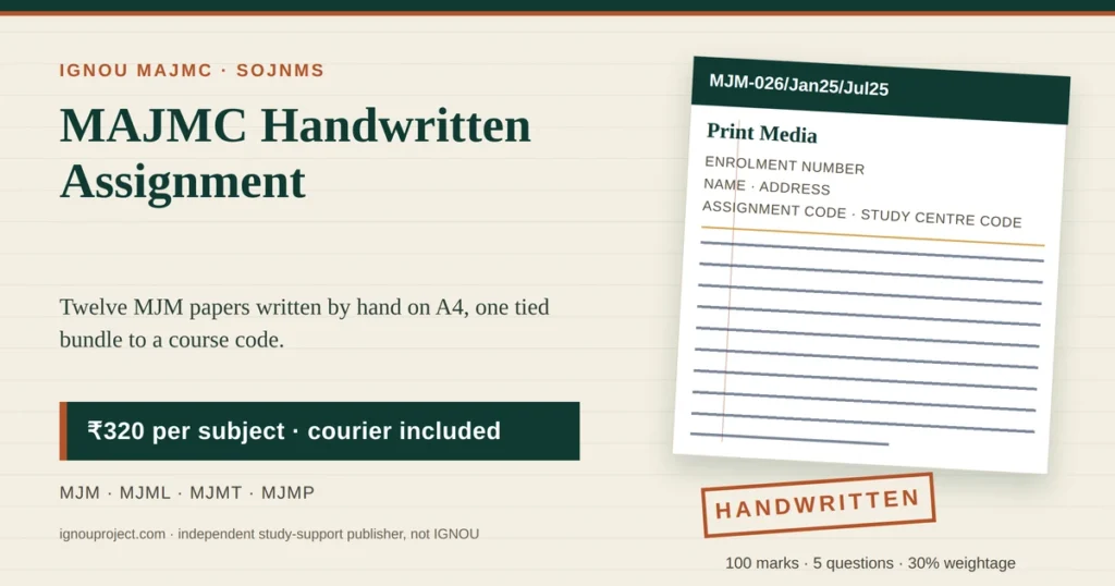 IGNOU MAJMC handwritten assignment at ₹320 per subject, showing a tilted MJM-026 Print Media tutor marked assignment sheet with the MJM-026/Jan25/Jul25 code, the five cover-page fields, ruled writing lines, MJM, MJML, MJMT and MJMP code chips and a HANDWRITTEN stamp