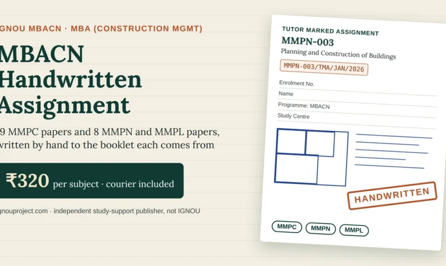 IGNOU MBACN handwritten assignment at ₹320 per subject, showing a tilted MMPN-003 Planning and Construction of Buildings sheet with the MMPN-003/TMA/JAN/2026 code, cover-page fields, a hand-drawn floor plan, MMPC, MMPN and MMPL code chips and a HANDWRITTEN stamp