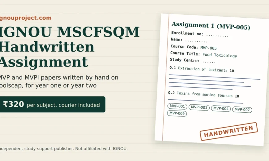 IGNOU MSCFSQM handwritten assignment featured image showing a foolscap sheet headed Assignment 1 (MVP-005) and ₹320 per subject