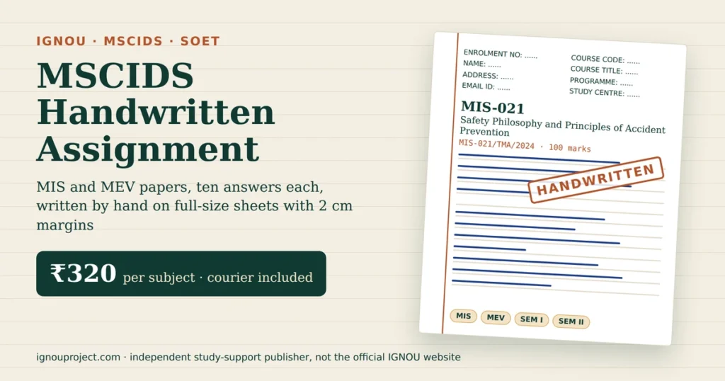 IGNOU MSCIDS handwritten assignment at ₹320 per subject, showing a tilted MIS-021 Safety Philosophy sheet with the MIS-021/TMA/2024 code, SOET cover fields, ruled lines, MIS and MEV chips and a HANDWRITTEN stamp