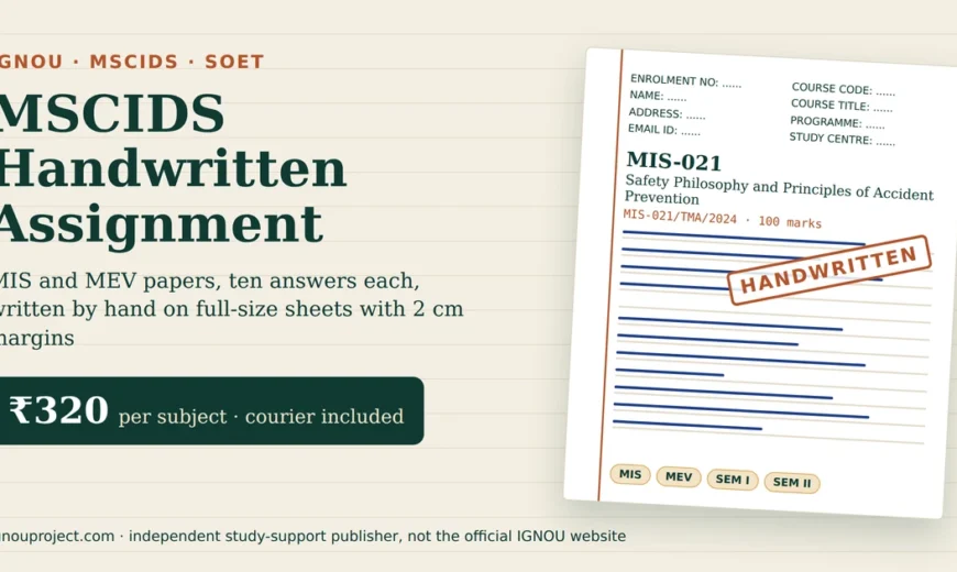 IGNOU MSCIDS handwritten assignment at ₹320 per subject, showing a tilted MIS-021 Safety Philosophy sheet with the MIS-021/TMA/2024 code, SOET cover fields, ruled lines, MIS and MEV chips and a HANDWRITTEN stamp