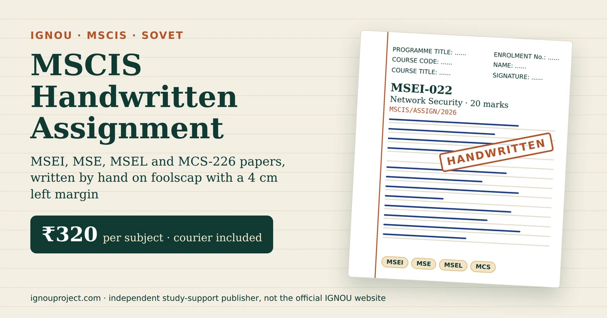 IGNOU MSCIS handwritten assignment at ₹320 per subject, showing a tilted MSEI-022 Network Security assignment sheet with the MSCIS/ASSIGN/2026 reference, the right and left cover-page fields, ruled foolscap lines, MSEI, MSE, MSEL and MCS code chips and a HANDWRITTEN stamp
