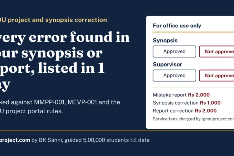 IGNOU project correction checked against official MMPP-001 and MEVP-001 rules. Run the self-check, then book a 1-day mistake report for Rs 2,000 today.